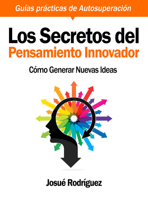 Title details for Los Secretos del Pensamiento Innovador by Josué Rodríguez - Available